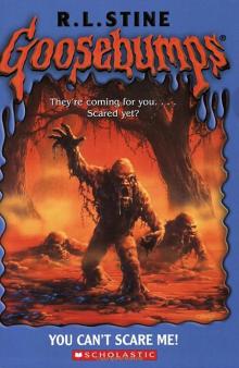 [Goosebumps 15] - You Can't Scare Me!